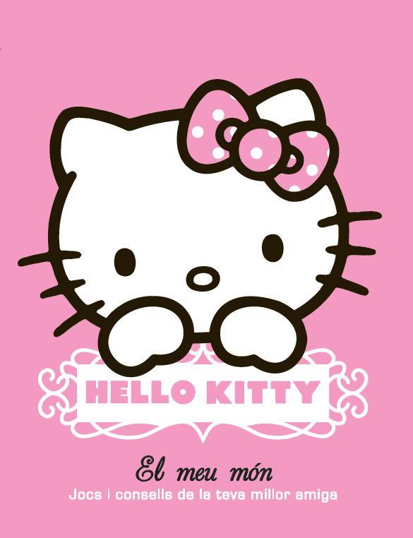 HELLO KITTY. EL MEU MON : JOCS I CONSELLS DE LA TEVA MILLOR | 9788499325439