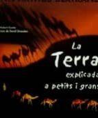 TERRA EXPLICADA A PETITS I GRANS, LA | 9788489978867 | COMPTE, HUBERT
