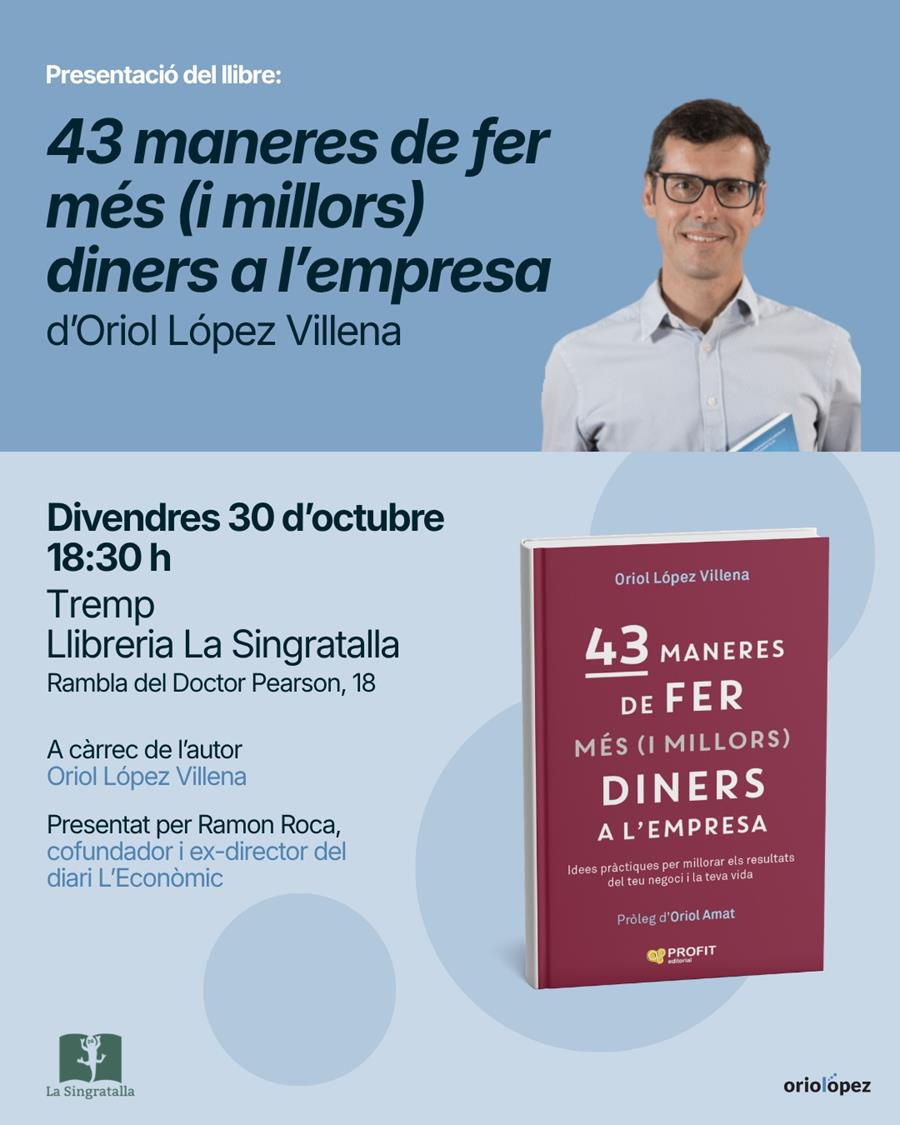 Presentació del llibre “43 maneres de fer més (i millors) diners a l’empresa” d’Oriol López Villena - Llibreria Online de Tremp