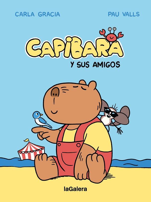 CAPIBARA Y SUS AMIGOS | 9788424674427 | GRACIA MERCADÉ, CARLA | Llibreria Online de Tremp