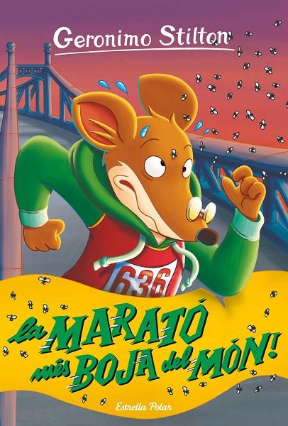 LA MARATÓ MÉS BOJA DEL MÓN | 9788418443800 | STILTON, GERONIMO | Llibreria Online de Tremp