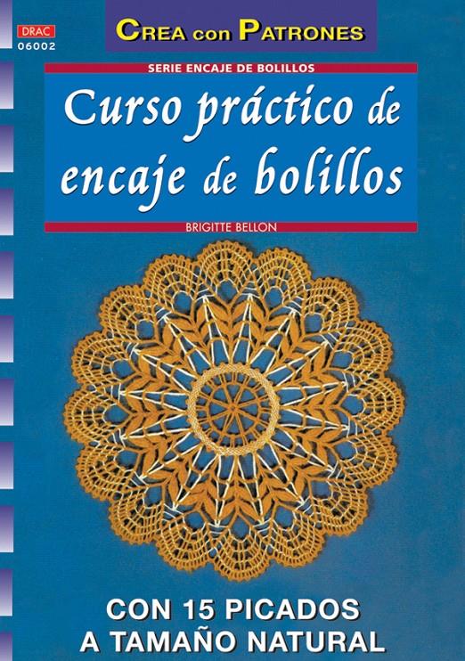 CURSO PRACTICO DE ENCAJE DE BOLILLOS | 9788496777286 | BELLON, BRIGITTE