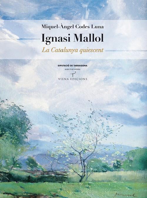 IGNASI MALLOL LA CATALUNYA QUIESCENT | 9788483305867 | CODES LUNA, MIQUEL-ANGEL | Llibreria Online de Tremp