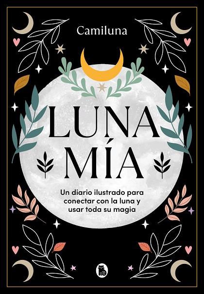 LUNA MÍA | 9788402428479 | @CAMILUNA, CAMILA CARO | Llibreria Online de Tremp