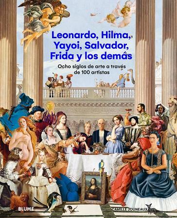 LEONARDO, HILMA, YAYOI, SALVADOR, FRIDA Y LOS DEMÁS | 9788410469068 | JOUNEAUX, CAMILLE | Llibreria Online de Tremp