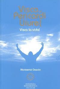 VISCA EL PERICARDI LLIURE!  N.ED. | 9788493526160 | GASCON, MONTSERRAT