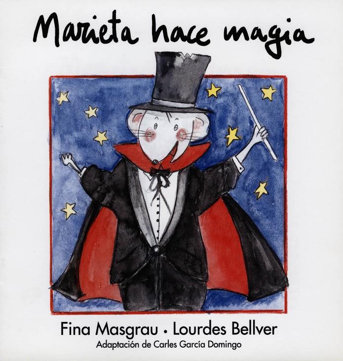 MARIETA HACE MAGIA | 9788481314786 | MASGRAU, FINA; BELLVER, LOURDES
