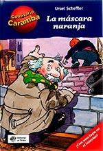 LA MÁSCARA NARANJA | 9788494611551 | SCHEFFLER, URSEL | Llibreria Online de Tremp