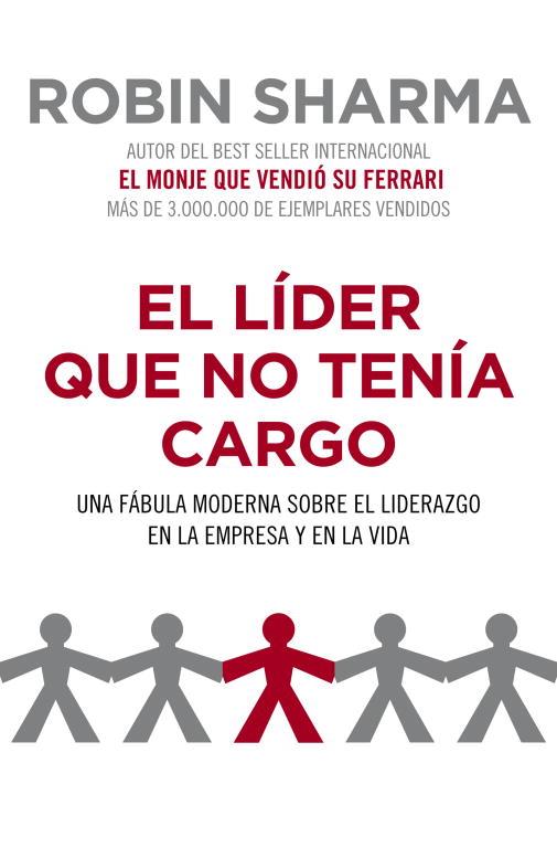 LIDER QUE NO TENIA CARGO, EL | 9788425344428 | SHARMA, ROBIN S.