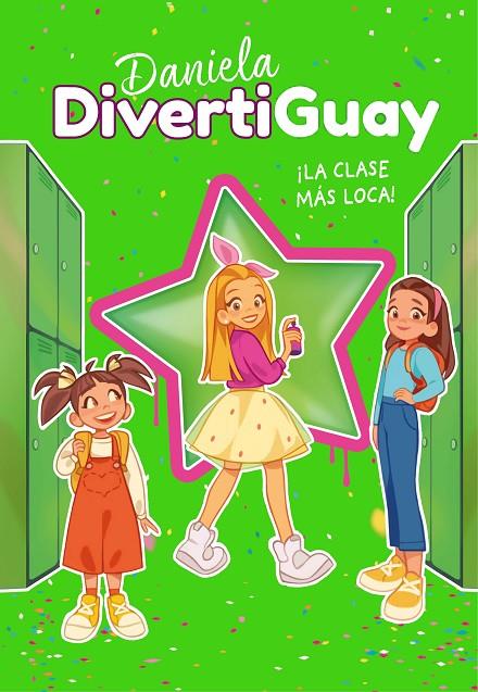 DANIELA DIVERTIGUAY 4. ¡LA CLASE MÁS LOCA! (DANIELA DIVERTIGUAY 4) | 9788418318207 | DIVERTIGUAY, DANIELA | Llibreria Online de Tremp