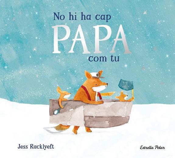 NO HI HA CAP PAPA COM TU | 9791387782849 | RACKLYEFT, JESS | Llibreria Online de Tremp