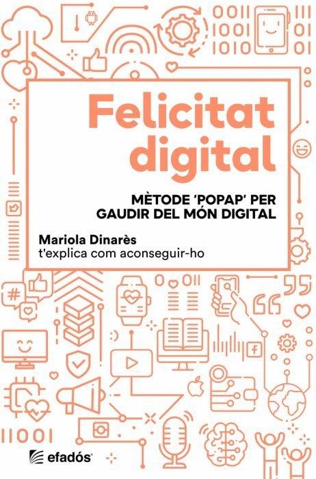 FELICITAT DIGITAL | 9788418243370 | DINARÈS, MARIOLA | Llibreria Online de Tremp