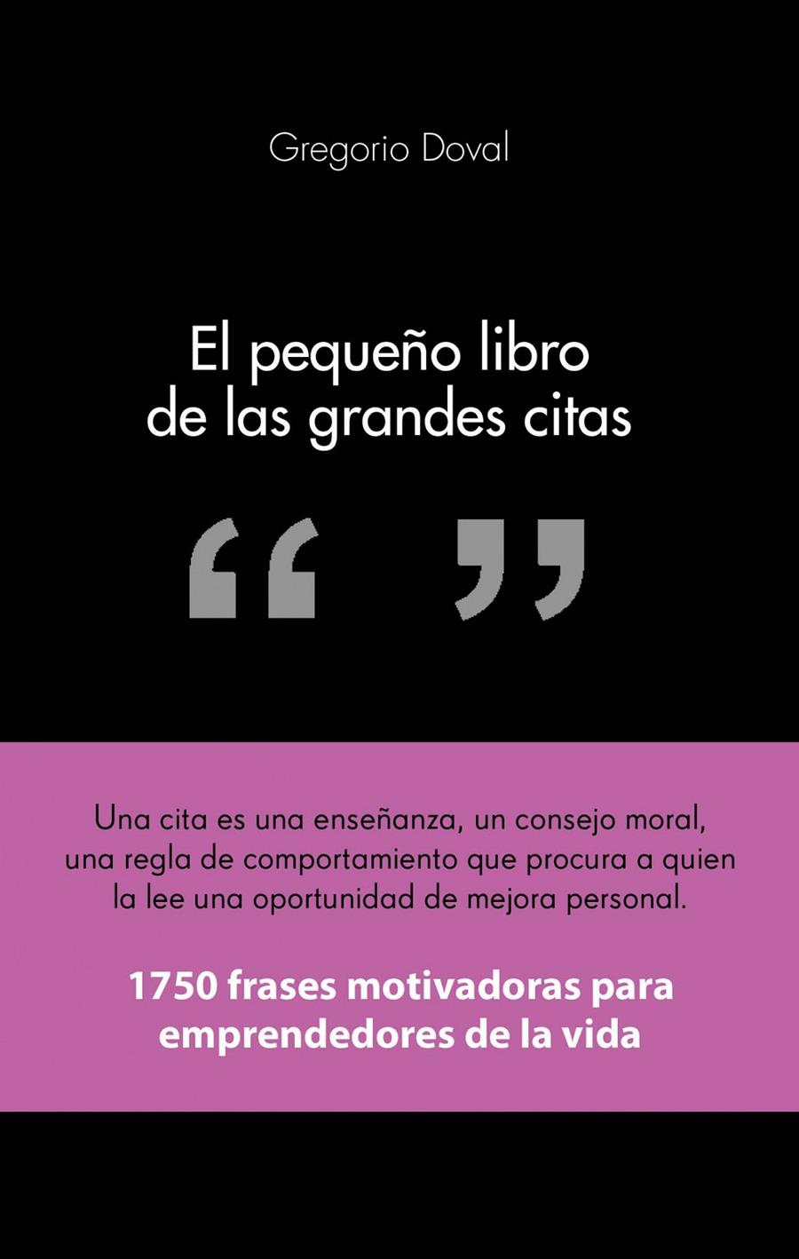 EL PEQUEÑO LIBRO DE LAS GRANDES CITAS | 9788415678311 | GREGORIO DOVAL HUECAS | Llibreria Online de Tremp