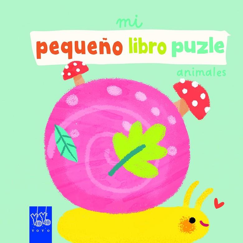 MI PEQUEÑO LIBRO PUZLE. ANIMALES | 9788408265283 | YOYO | Llibreria Online de Tremp