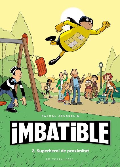 IMBATIBLE. 2. SUPERHOREI DE PROXIMITAT | 9788417759568 | JOUSSELIN, PASCAL | Llibreria Online de Tremp