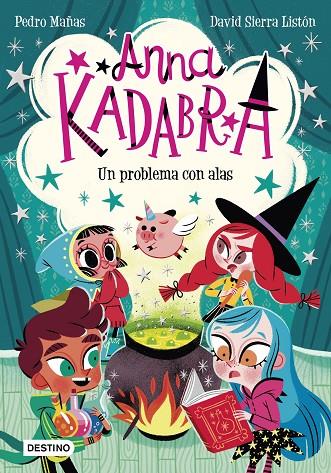 ANNA KADABRA 2. UN PROBLEMA CON ALAS | 9788408223245 | MAÑAS, PEDRO/SIERRA LISTÓN, DAVID | Llibreria Online de Tremp