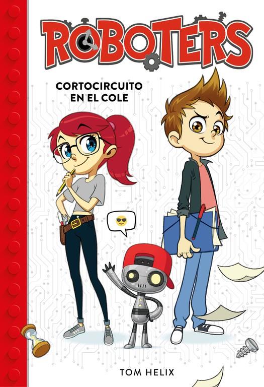 CORTOCIRCUITO EN EL COLE (SERIE ROBOTERS 1) | 9788490439272 | TOM HELIX | Llibreria Online de Tremp