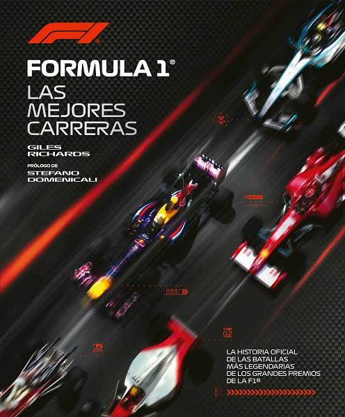 FÓRMULA 1. LA HISTORIA OFICIAL DE LAS BATALLAS MÁS LEGENDARIAS DE LOS GRANDES PR | 9791259578556 | RICHARDS, GILES | Llibreria Online de Tremp
