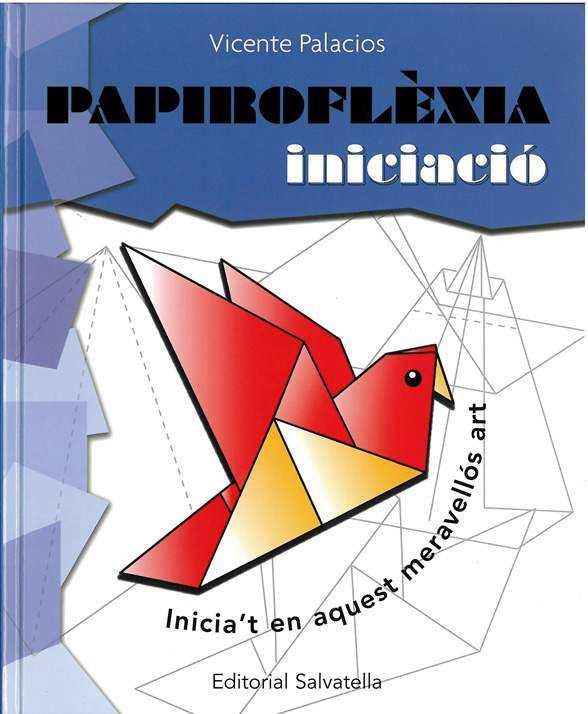 PAPIROFLEXIA : INICIACIO | 9788484123507 | PALACIOS, VICENTE
