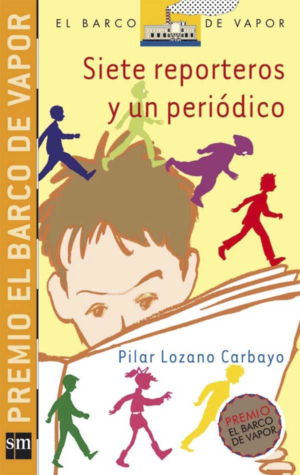 SIETE REPORTEROS Y UN PERIODICO | 9788434844483 | LOZANO CARBAYO, PILAR | Llibreria Online de Tremp