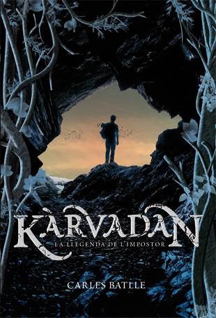 KARVADAN. LA LLEGENDA DE L IMPOSTOR | 9788424643669 | BATLLE, CARLES | Llibreria Online de Tremp