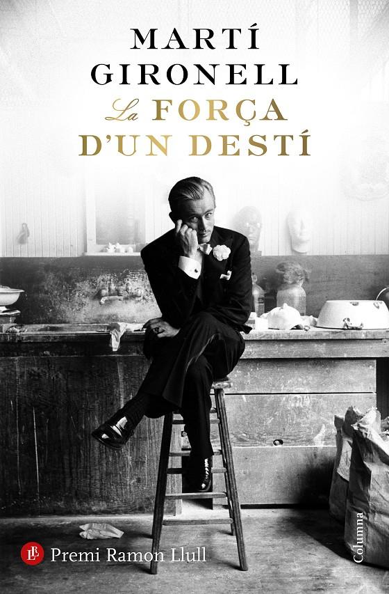LA FORÇA D'UN DESTÍ | 9788466423618 | GIRONELL, MARTÍ | Llibreria Online de Tremp