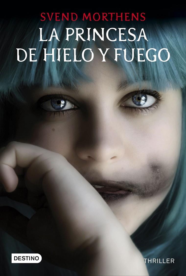 LA PRINCESA DE HIELO Y FUEGO | 9788408145233 | SVEND MORTHENS | Llibreria Online de Tremp