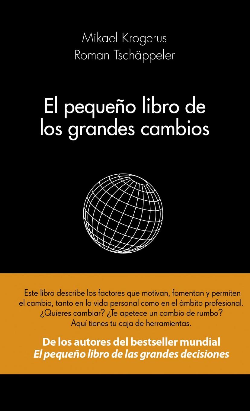 PEQUEÑO LIBRO DE LOS GRANDES CAMBIOS, EL | 9788415320593 | KROGERUS, MIKAEL; TSCHAPPELER, ROMAN | Llibreria Online de Tremp