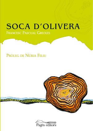 SOCA D'OLIVERA | 9788497795043 | PASCUAL GREOLES, FRANCESC | Llibreria Online de Tremp