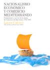 NACIONALISMO ECONOMICO Y COMERCIO MEDITERRANEO | 9788497432177 | CALOSCI, LAURA | Llibreria Online de Tremp