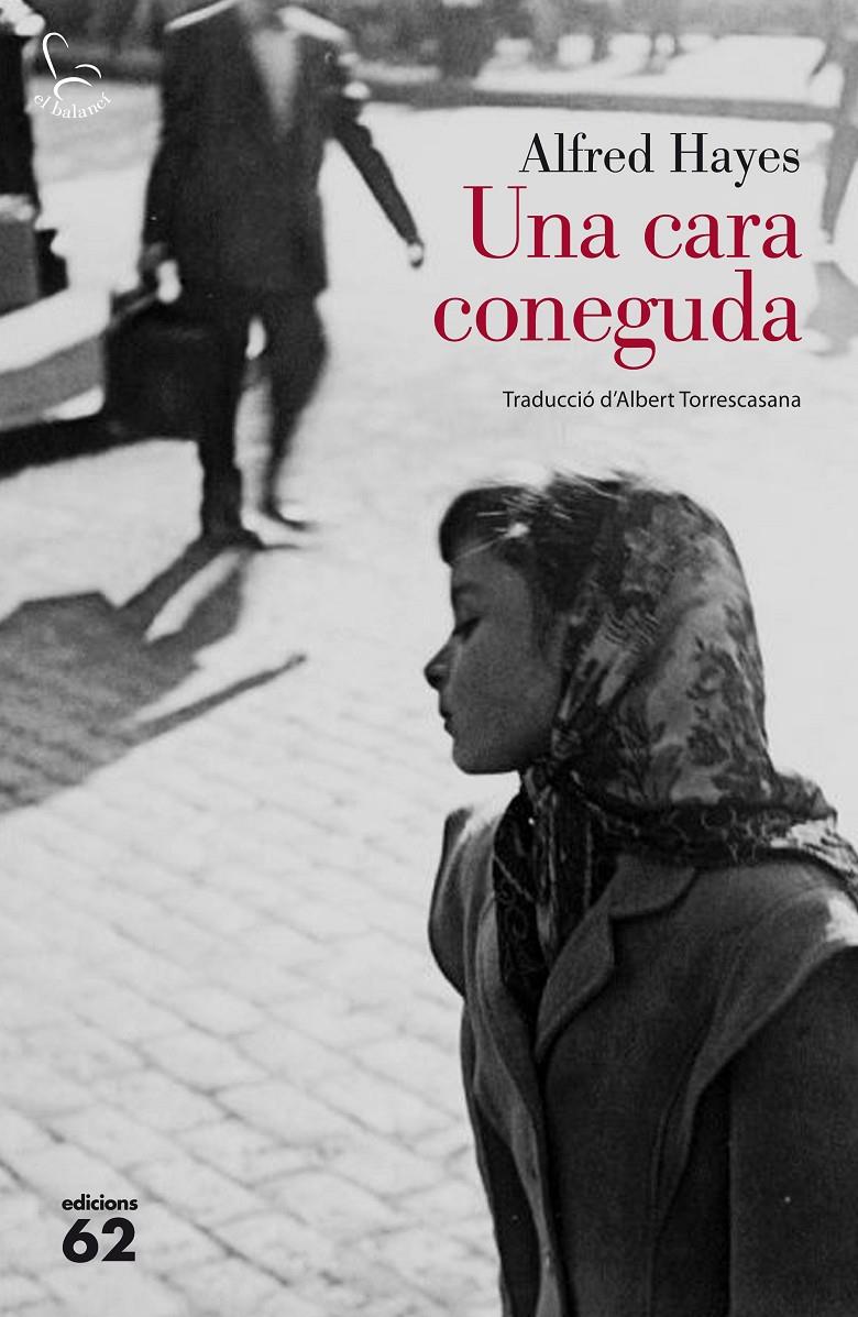 CARA CONEGUDA, UNA  | 9788429774450 | HAYES, ALFRED 