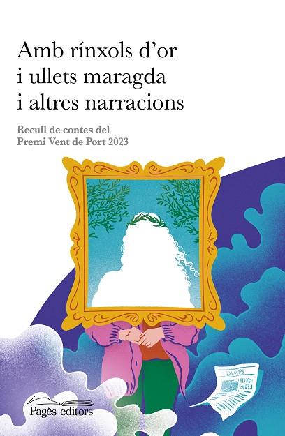 AMB RÍNXOLS D'OR I ULLETS MARAGDA I ALTRES NARRACIONS | 9788413035468 | VARIOS AUTORES | Llibreria Online de Tremp