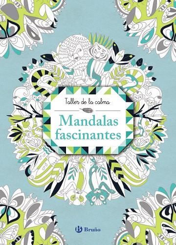 TALLER DE LA CALMA. MANDALAS FASCINANTES | 9788469620854 | VARIOS AUTORES | Llibreria Online de Tremp