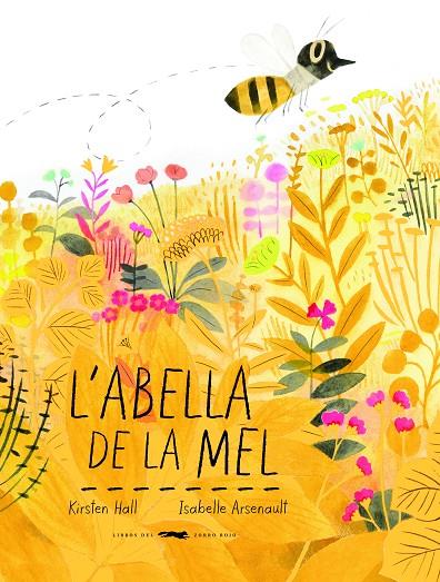 L'ABELLA DE LA MEL | 9788494773341 | HALL, KIRSTEN | Llibreria Online de Tremp