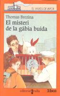 MISTERI DE LA GABIA BUIDA, EL | 9788482865126 | BREZINA, THOMAS | Llibreria Online de Tremp