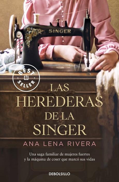 LAS HEREDERAS DE LA SINGER | 9788466363747 | RIVERA, ANA LENA | Llibreria Online de Tremp