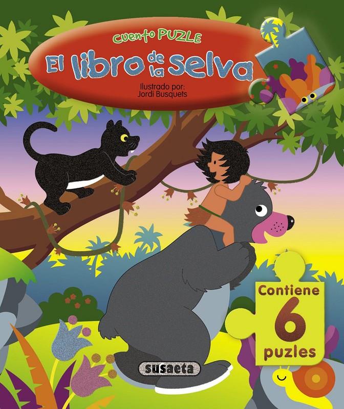 LIBRO DE LA SELVA, EL (CON 6 PUZZLES) | 9788430541027 | BUSQUETS, JORDI