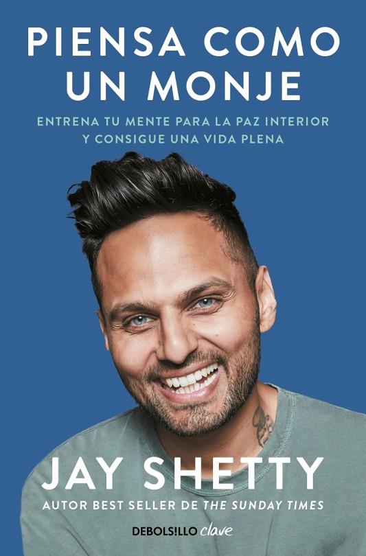 PIENSA COMO UN MONJE | 9788466372572 | SHETTY, JAY | Llibreria Online de Tremp
