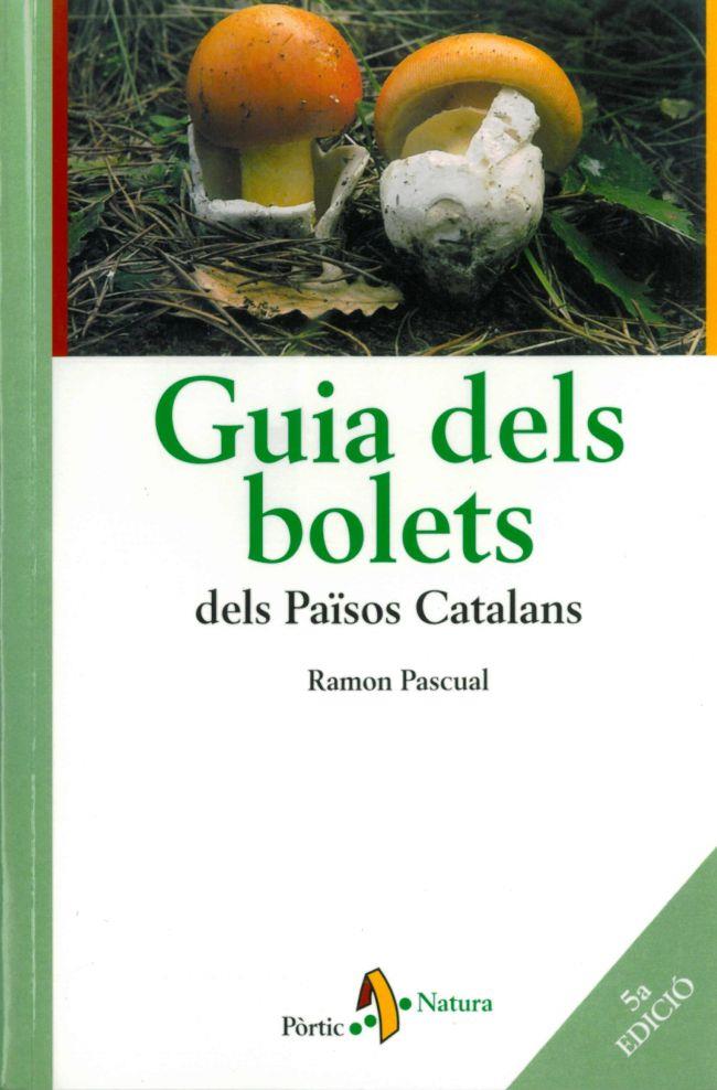 GUIA DELS BOLETS DELS PAISOS CATALANS | 9788473069427 | PASCUAL, RAMON