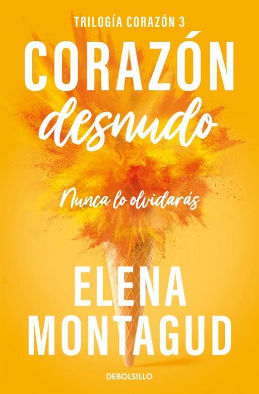 CORAZÓN DESNUDO (TRILOGÍA CORAZÓN 3) | 9788466390675 | MONTAGUD, ELENA | Llibreria Online de Tremp