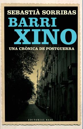 BARRI XINO | 9788485031962 | SORRIBAS I ROIG, SEBASTIA