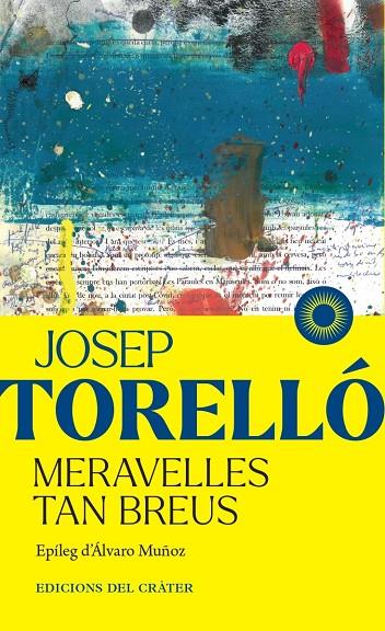 MERAVELLES TAN BREUS | 9791399169508 | TORELLÓ, JOSEP | Llibreria Online de Tremp