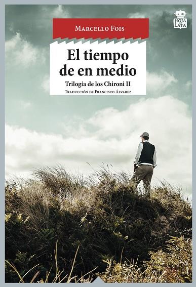 EL TIEMPO DE EN MEDIO | 9788416537242 | FOIS, MARCELLO | Llibreria Online de Tremp