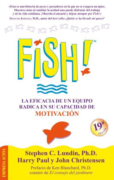 FISH! (CASTELLA) | 9788495787477 | LUNDIN, STEPHEN C.-PAUL, HARRY-CHRISTENSEN, JOHN