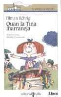QUAN LA TINA MARRANEJA | 9788476290026 | ROHRIG, TILMAN | Llibreria Online de Tremp