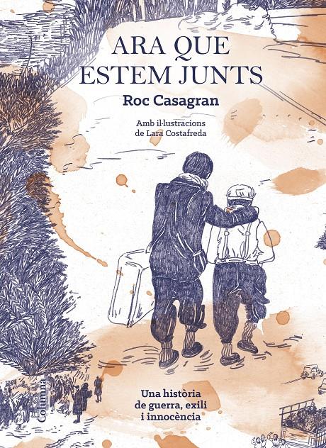 ARA QUE ESTEM JUNTS [IL·LUSTRAT] | 9788466425506 | CASAGRAN CASAÑAS, ROC | Llibreria Online de Tremp