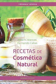 NUEVAS RECETAS DE COSMÉTICA NATURAL | 9788416765942 | CABAL RIERA, FERNANDO LUIS | Llibreria Online de Tremp