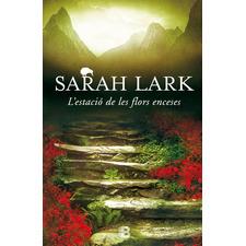 ESTACIÓ DE LES FLORS ENCESES, L' | 9788466657013 | LARK, SARAH | Llibreria Online de Tremp