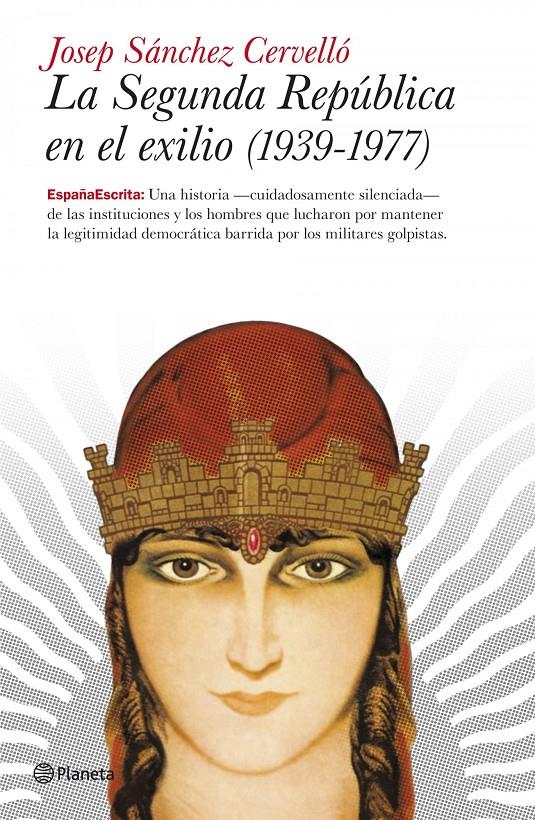 SEGUNDA REPUBLICA EN EL EXILIO 1939-1977), LA | 9788408101871 | SANCHEZ CERVELLO, JOSEP | Llibreria Online de Tremp