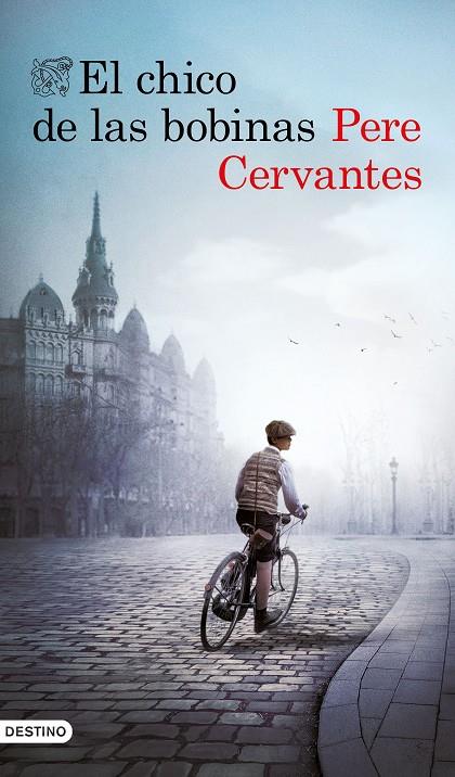 EL CHICO DE LAS BOBINAS | 9788423357178 | CERVANTES, PERE | Llibreria Online de Tremp